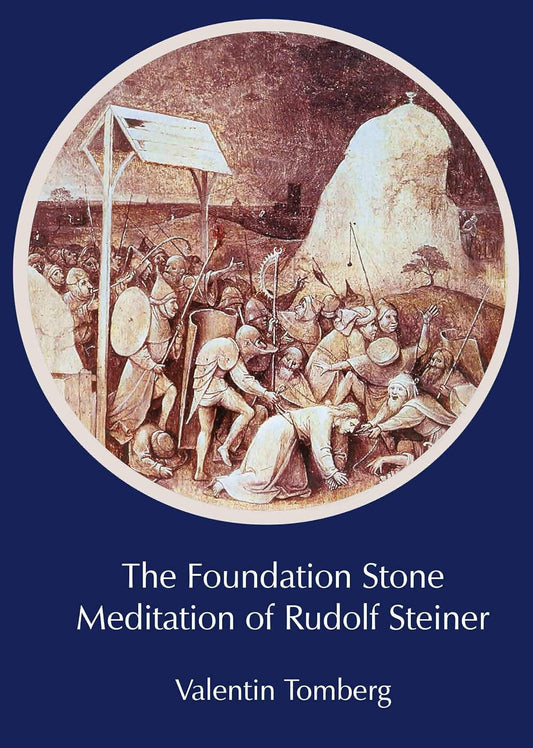 Valentin Tomberg   The Foundation Stone Meditation of Rudolf Steiner