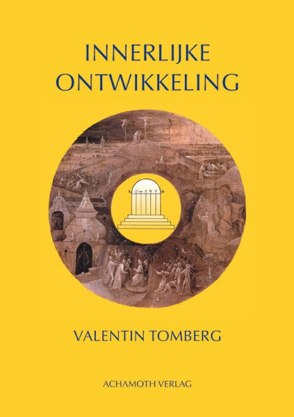Valentin Tomberg   Innerlijke ontwikkeling en de christelijkerozenkruisers-weg