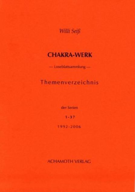 Willi Seiss   Themenverzeichnis zum Chakra-Werk